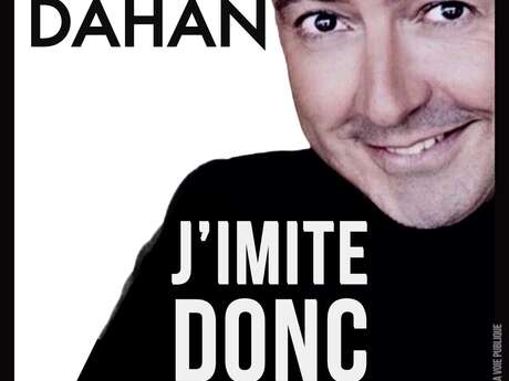 Gérald Dahan-J'imite donc je suis