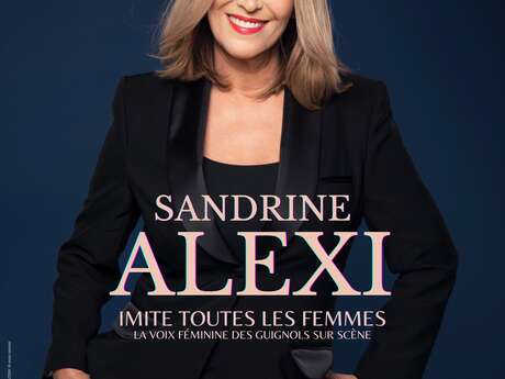 Humour à la Renaissance - Sandrine Alexi imite toutes les femmes