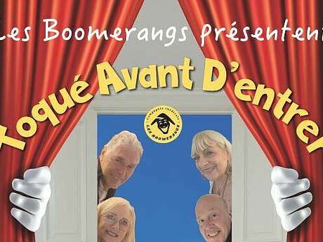Théâtre "Toqué avant d'entrer"