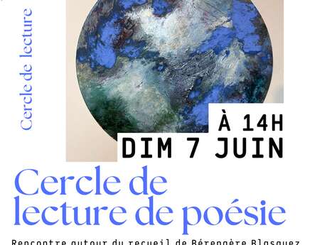 Cercle de lecture poétique autour du recueil de Bérengère Blasquez "Le paysage debordera"