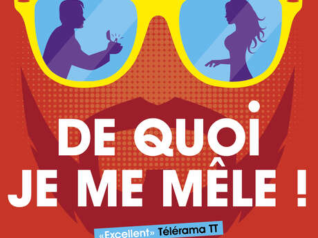 Spectacle - De quoi je me mêle !