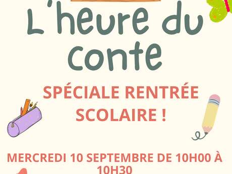 L'heure du conte - spéciale rentrée scolaire