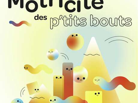Motricité des p'tits bouts