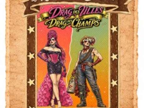 DRAG DES VILLES & DRAG DES CHAMPS (TOUT PUBLIC)