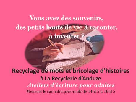 Ateliers d'écriture à La Recyclerie d'Anduze