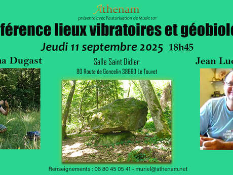 Conférence lieux vibratoires et géobiologie