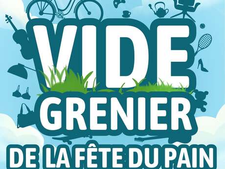 Vide grenier de la fête du pain
