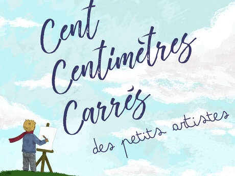 Cent Centimètres Carrés des petits artistes