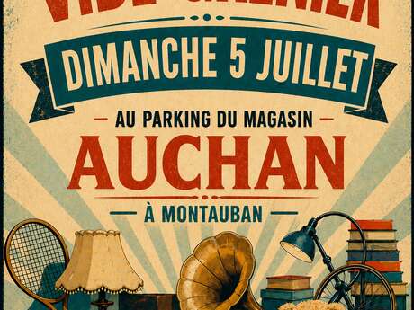 Grand Vide Grenier Magasin Auchan Montauban