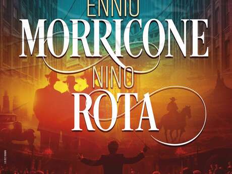 Il était une fois ... les musiques de films Ennio Morricone Nino Rota