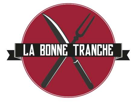 La bonne tranche