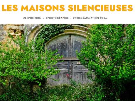 Exposition Photos "Les Maisons Silencieuses" à l'Arche St Martin de Cazaubon