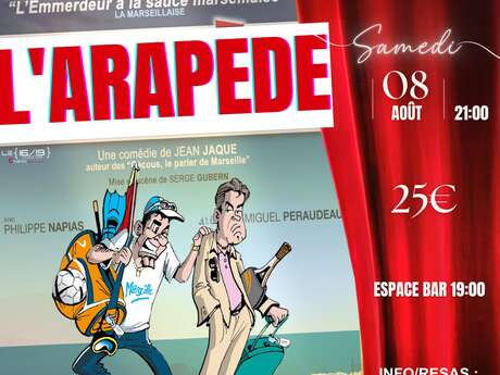 Théâtre en vigne aux Terrasses d'Adrien :  L’ARAPEDE