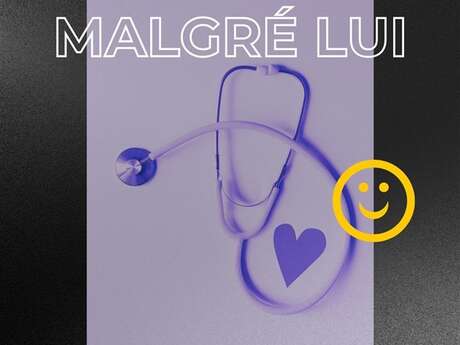 Le Médecin malgré lui