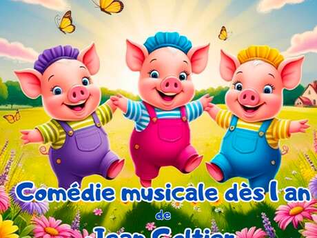 Les trois p'tits cochons en chanson - spectacle enfant