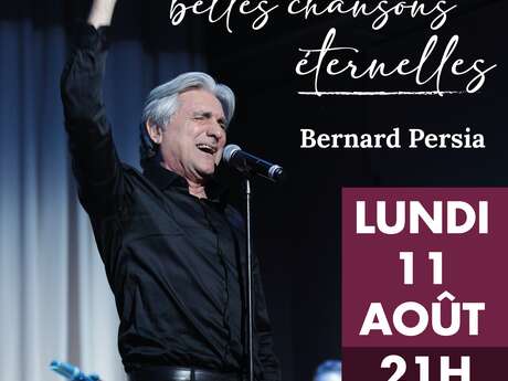 Concert - Bernard PERSIA chante nos plus belles chansons éternelles