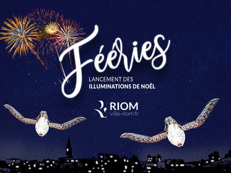 Les Fééries : lancement des Illuminations de Noel RIOM