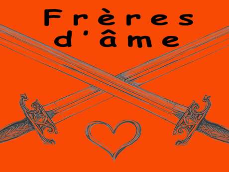 Spectacle Frères d'âme