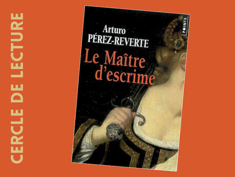 Cercle de lecture : Arturo Pérez-Reverte