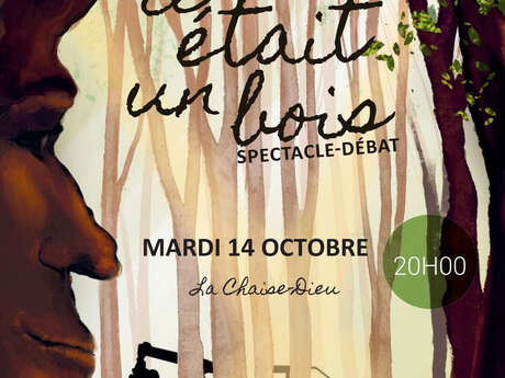 Spectacle-débat " Il était un bois"