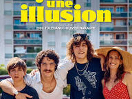 Ciné itinérant : Juste une illusion