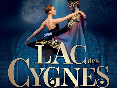 International Festival Ballet : Le Lac des Cygnes