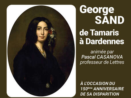 Conférence sur George Sand, de Tamaris à Dardennes