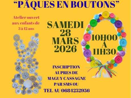 Atelier créatif : Pâques en boutons (enfants de 3 à 12 ans)