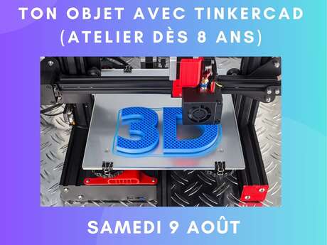 Atelier 3D – Création et Impression d’objets
