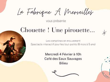 Spectacle : Chouette! Une pirouette 