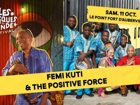 Villes des Musiques du Monde -  Femi Kuti & The Positive Force + Reggae Street Band + LAB93