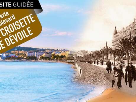 Visita guidata “La Croisette si svela”