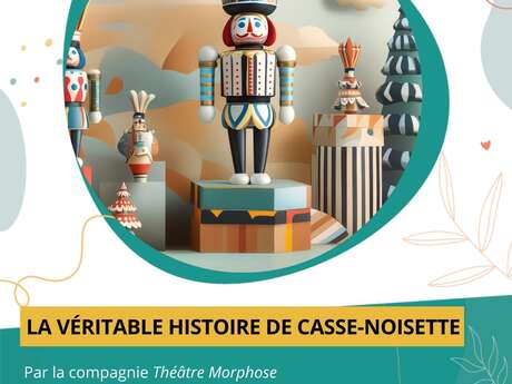 Spectacle - "La véritable histoire de casse-noisette"
