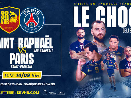Handball - Saint-Raphaël Vs Paris Saint-Germain