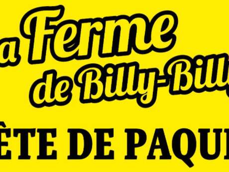 Fête de Pâques à la ferme Billy Billy