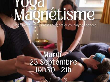 Yoga Magnétisme & Voyage sonore