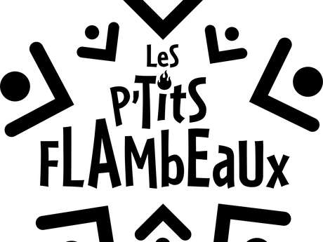 Les p'tits flambeaux