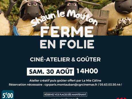 Ciné-atelier et goûter - SHAUN LE MOUTON : LA FERME EN FOLIE