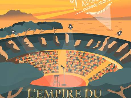 T'choup Comedy Club "l'empire du stand-up"