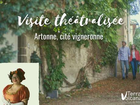 Les visites théâtralisées : Artonne, cité vigneronne !