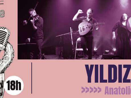 Concert Yildiz - Anatolie