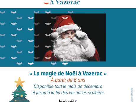 Jeu de piste numérique Baludik : "La magie de Noël à Vazerac"