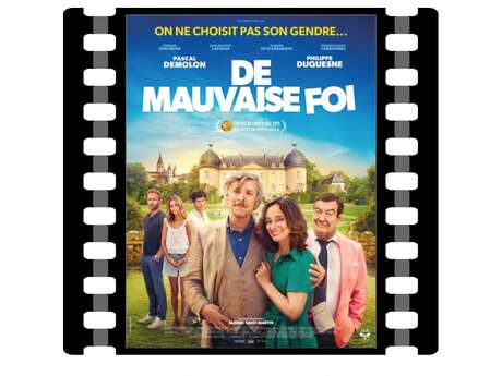 Cinéma : De Mauvaise foi Cinéma : De Mauvaise foi