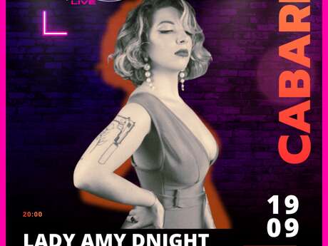 Live cabaret : Lady Amy Dnight