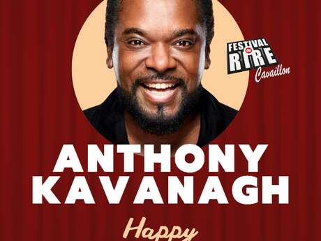 Anthony Kavanagh - Festival du Rire 2026