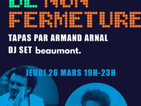 Soirée de non fermeture