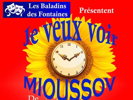 Soirée Théâtre - Je veux voir Mioussov
