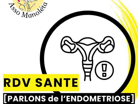 RDV Santé : "Parlons de l'endométriose"