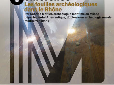 Les fouilles archéologiques dans le Rhône