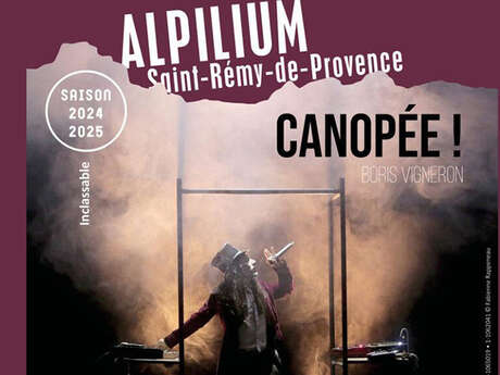 Alpilium : Spectacle Canopée